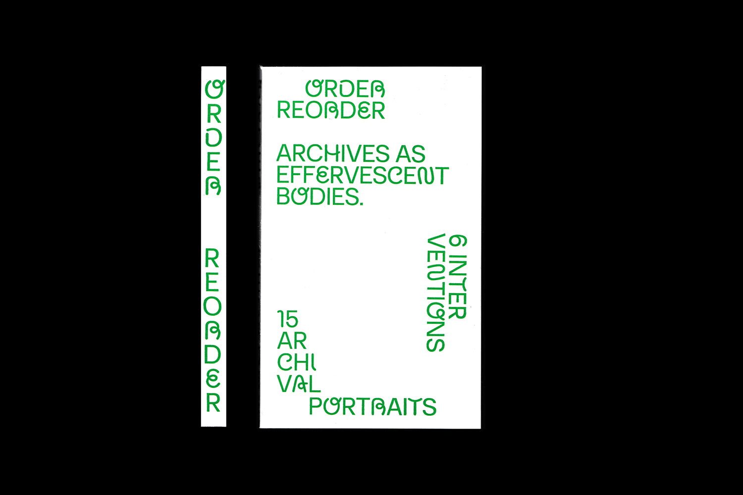 Order-Reorder: Archives as Effervescent Bodies by Tom Finn